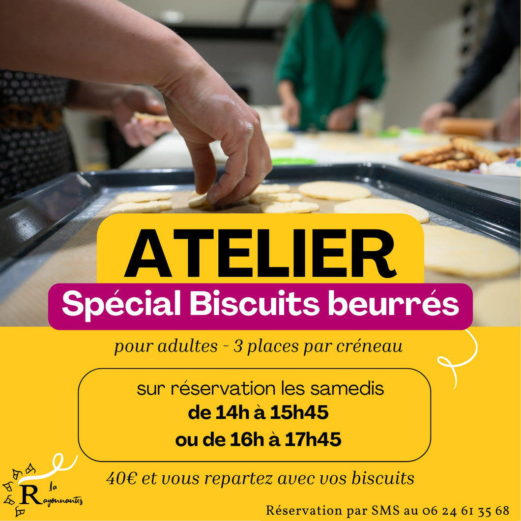 Atelier Culinaire : l'Art des Biscuits Pur Beurre - La Rayonnantes