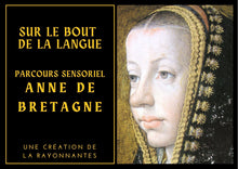 Charger l&#39;image dans la galerie, Sur le bout de la langue &quot;Anne de Bretagne&quot; - Visite guidée et réseautage gourmand

